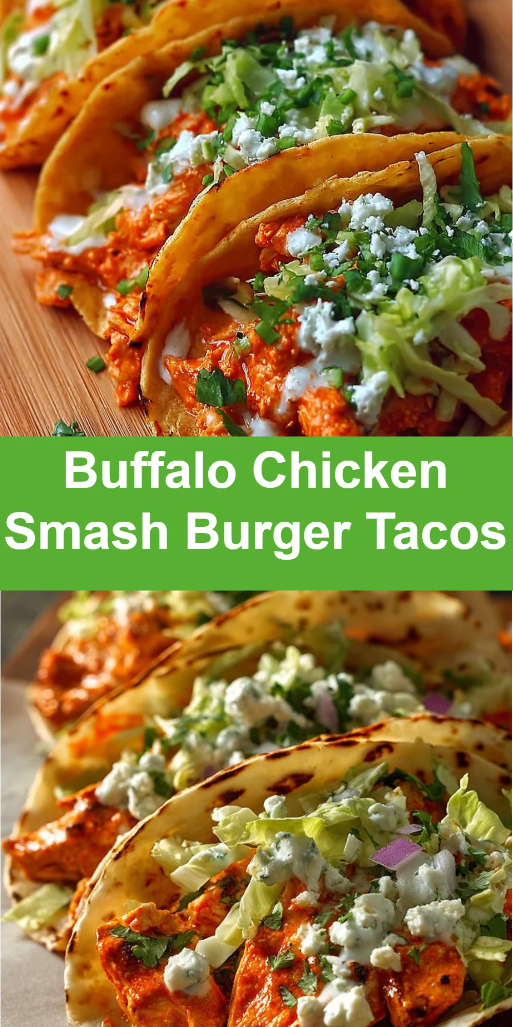Buffalo Chicken Smash Burger Tacos 4 Buffalo Chicken Smash Burger Tacos