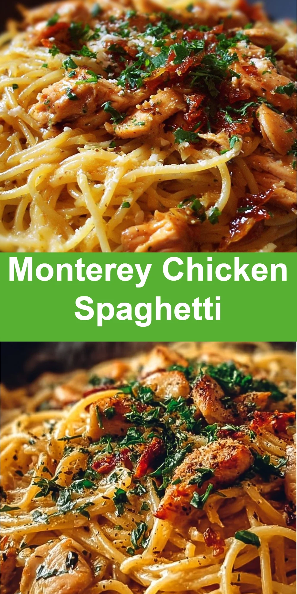 Monterey Chicken Spaghetti