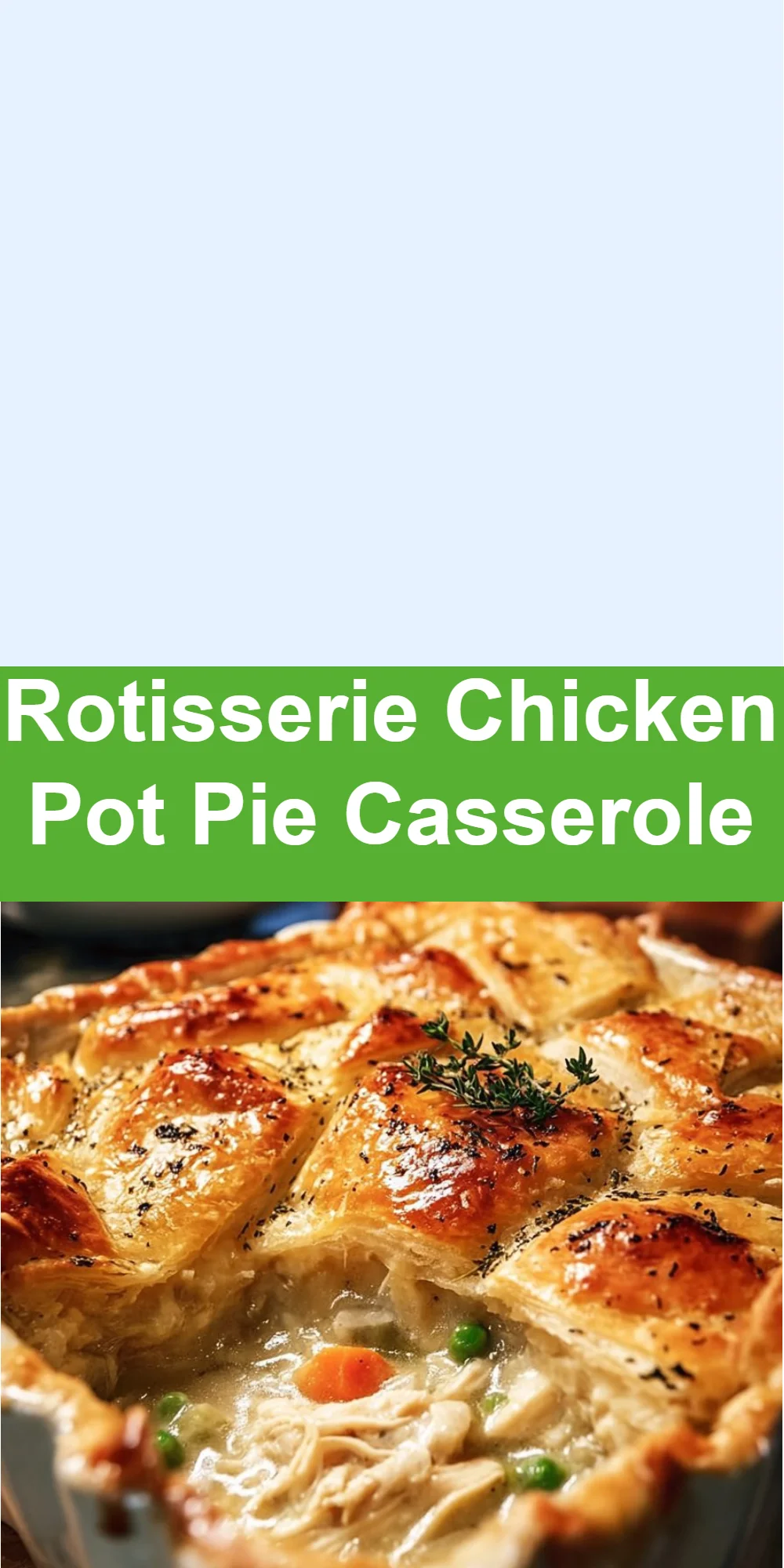 Rotisserie Chicken Pot Pie Casserole 4 Rotisserie Chicken Pot Pie Casserole