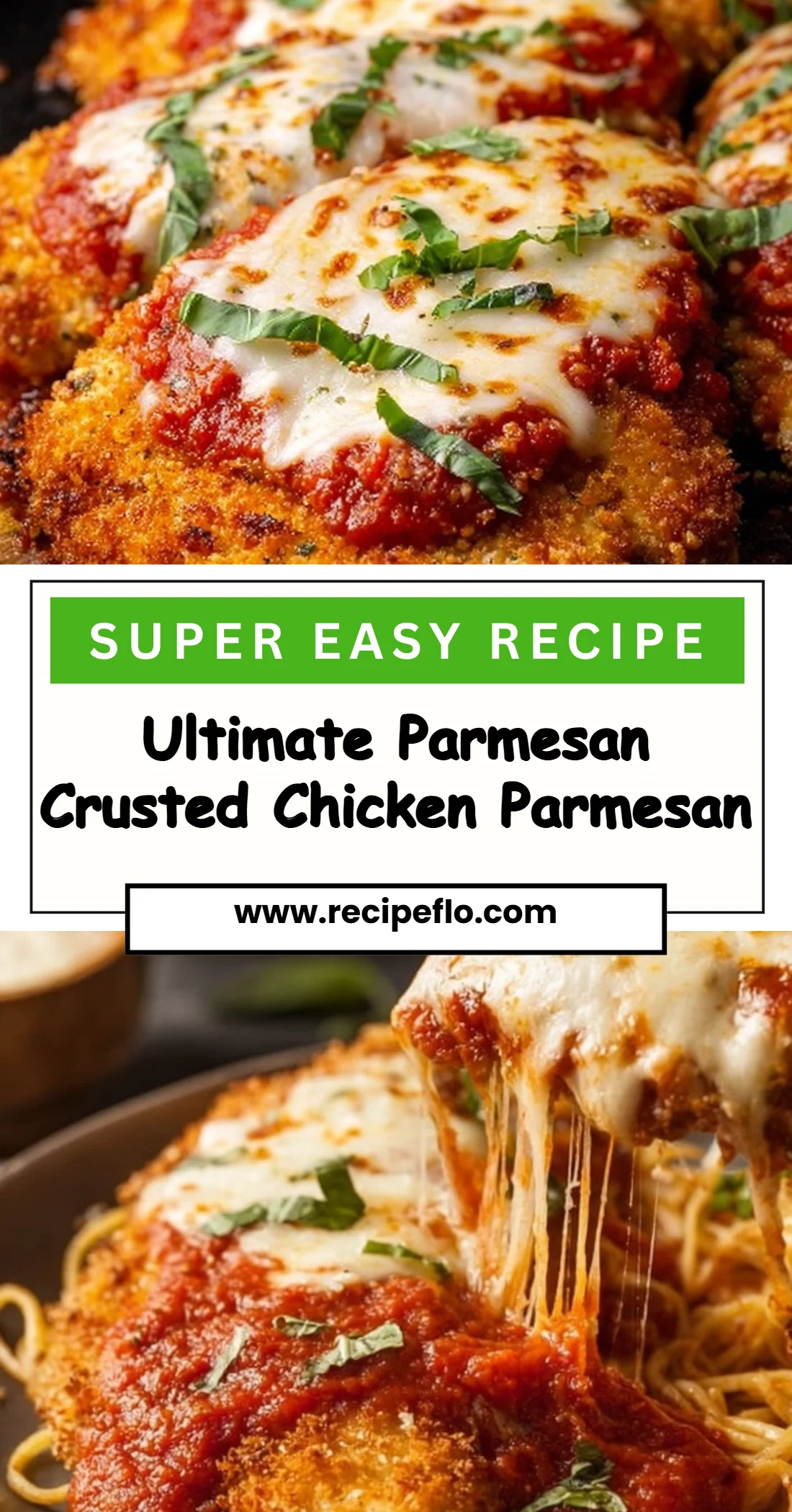 Ultimate Parmesan Crusted Chicken Parmesan